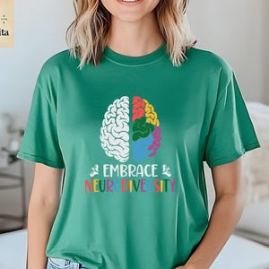 Embrace Neurodivergent Shirt And Tee, Autism Awareness Shirt, Neurodiversity T-Shirt, Autism Shirt, Inclusion-ADHD Shirt, Mental Health Tee
