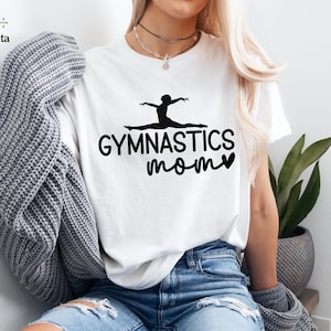 Gymnastics Mom Shirt, Gymnastics Tee, Mothers Day Gift, Gym Mom Shirt, Sports Mom Tee, Gymnastics Lover Gift, Gymnastics Life Shirt