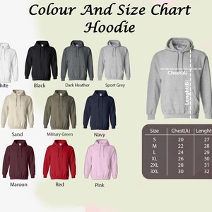 May include: Color and size chart for hoodies in various colors, including white, black, dark heather, sport grey, sand, military green, navy, maroon, red, and pink. The chart shows the chest and length measurements in inches for sizes S, M, L, XL, 2XL, and 3XL.