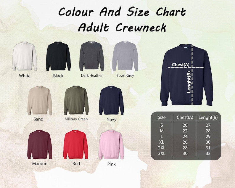 May include: Color and size chart for adult crewneck sweatshirts. The chart shows 10 different colors: white, black, dark heather, sport grey, sand, military green, navy, maroon, red, and pink. The chart also shows the chest and length measurements in inches for sizes S, M, L, XL, 2XL, and 3XL.