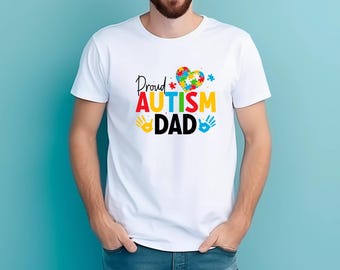 Proud Autism Dad Shirt, Father's Day Awareness Gift