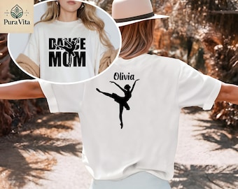 Custom Dance Mom Shirt, Personalized Dancer Name Tee