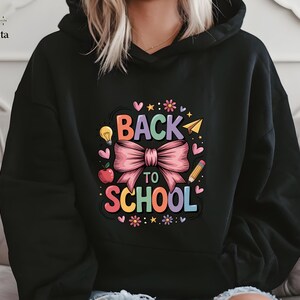 Back To School Coquette Sweatshirt, Gift For Teacher, Back To School Student Hoodie, Teacher Hoodie, Coquette Hoodie, First Day Of School