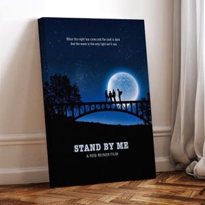 Stand by Me Film Poster, gewickelte Leinwand, Kunst Poster für Geschenk, Raumdekor, Wandkunst, Geschenk für ihn