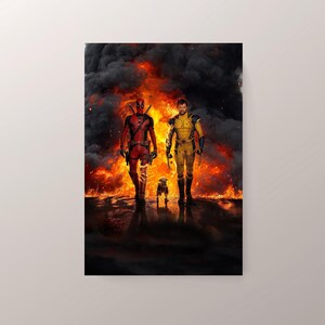 May include: A digital art print featuring Deadpool and Wolverine standing in a fiery landscape. The characters are depicted in their iconic costumes, with Deadpool in his red and black suit and Wolverine in his yellow and blue costume. A small dog is standing between them.