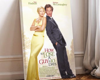 How to Lose a Guy in 10 Days Movie Poster: Wrapped Canvas Wall Art