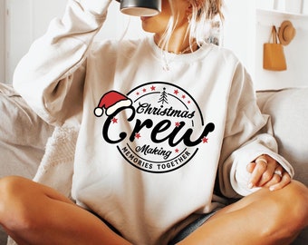 Christmas Crew Sweatshirt, Matching Family Christmas Shirt, Making Memories Together Tee, S390,