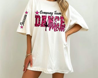 Personalized Dance Mom Shirt, Custom Dance Mom Sweatshirt, Gift for Dance Mom, Dance Competition Gifts for Moms, Gifts for Dance Lover, SW08