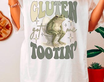 Gluten Got Me Tootin Shirt, Funny Gluten Shirt, Food Allergy Shirt, Celiac Disease Awareness Shirt, Gluten Intolerant Shirt, Meme Tee,SW152