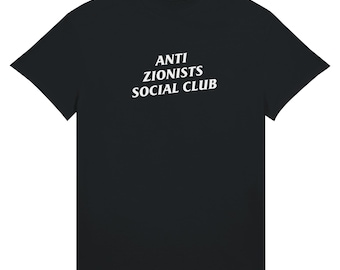 Anti Zionists Social Club T-shirt - Palestine Support, Stop the Genocide