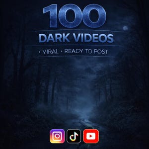 Op de afbeelding: Een donkerblauwe afbeelding met de tekst "100 DARK VIDEOS" in een gestileerd lettertype. Daaronder de woorden "VIRAL • READY TO POST". De achtergrond toont een donker bos met een weg. Social media-iconen onderaan.