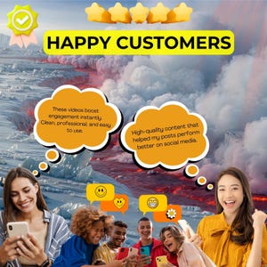 May include: Image featuring the text "HAPPY CUSTOMERS" above a group of smiling people holding phones. Speech bubbles contain text about video engagement and social media content. The background shows a landscape with ice and lava.