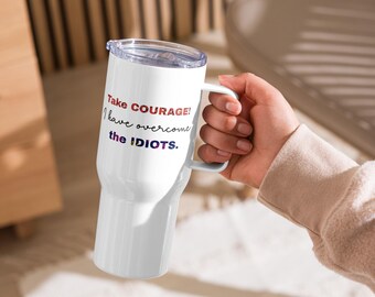 Idiots Abound - Travel Mug