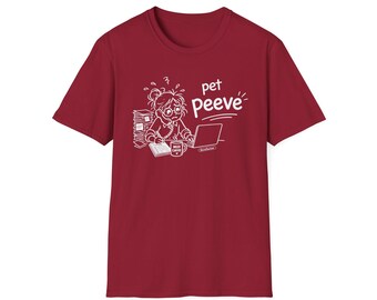 Pet Peeve T-Shirt | Funny Work Coworker Shirt