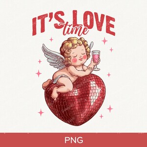 It's Love Time PNG , Valentine's Day Png, Disco Heart Png, Retro Valentine Png Cupid Valentines Png, Digital Download