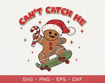 Can&#39;t Catch Me Svg, Retro Christmas Png, Gingerbread Svg, Funny Christmas Svg, Boys Christmas Svg, Digital Download