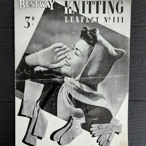 May include: A vintage Bestway Knitting Leaflet No 111 featuring a black and white photograph of a person wearing a knitted hood with ear-like points and a scarf. The leaflet also displays illustrations of knitted gloves and socks.