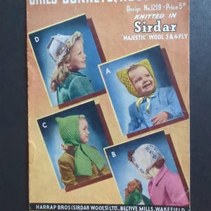 May include: A vintage knitting pattern booklet titled GIRLS' BONNETS, HOOD & CAP, Design No. 1219. The cover features four photographs labelled A, B, C, and D, showcasing various knitted headwear styles in yellow, white, green, and grey colours.