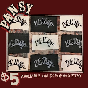 May include: An assortment of fabric patches with the word "PANSY" in a stylized font. The patches are in black and white, arranged on a patterned background. The text "$5 AVAILABLE ON DEPOP AND ETSY" is also visible.