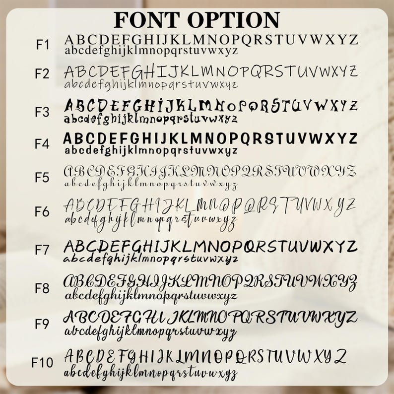 May include: A font option chart displaying ten distinct black typeface styles labeled F1 through F10. Each row features the full uppercase and lowercase English alphabet. The text FONT OPTION is centered at the top of the white rectangular background.