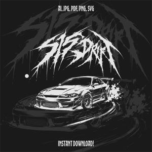 Könnte beinhalten: Eine schwarz-weiße grafische Illustration eines Sportwagens beim Driften auf einer Strecke, mit dem stilisierten Text S15 DRIFT. Das Design enthält die Dateiformate AI, JPG, PDF, PNG, SVG oben und den Text INSTANT DOWNLOAD! am unteren Rand.