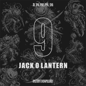 May include: A black and white digital art print featuring multiple illustrations of Jack O'Lantern figures. The number "9" is centered in white, with the text "JACK O LANTERN" below it. The words "INSTANT DOWNLOAD!" are at the bottom.