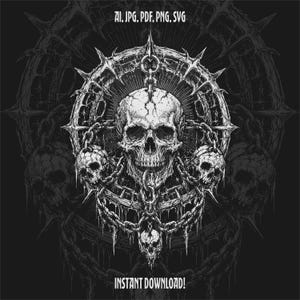 May include: A black and white graphic illustration featuring a central human skull surrounded by a spiked circular frame and heavy metal chains. Two smaller skulls are attached to the chains, with a third hanging below. Text reads AI, JPG, PDF, PNG, SVG and INSTANT DOWNLOAD!