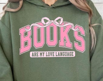 Valentine Book Lover Sweatshirt, Books Are My Love Language, Valentine Teacher Hoodie, Bookish Girls Hoodie, Librarian Sweater, Woman Hoodie