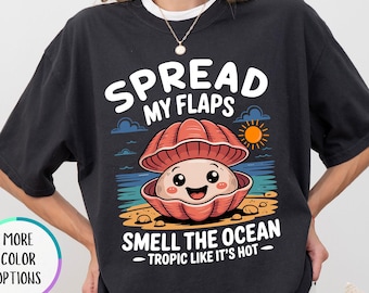 Comfort Colors® Funny Summer Beach Shirt, Spread My Flaps Smell The Ocean Tee, Ocean Lover Woman Gift, Summer Vacation Tee, Girls Trip Shirt