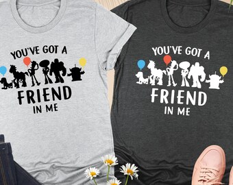 You've Got A Friend In Me Shirt, Disney Toy Story Friends Shirt, Toy Story Characters Gift, Best Friends Group Shirt, Disneyland Trip Gift