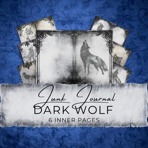 Dark Wolf Junk Journal Pages | Commercial Use | 6 Inner Scrapbook Papers, Instant Digital Download, Gothic Border, Black Ink Watercolor GV37