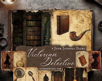 May include: A vintage-style collage featuring a Victorian detective theme. The image includes a large open book, a pipe, a pocket watch, a magnifying glass, and other antique elements. The text "Victorian Detective" and "6 Junk Journal Pages" are visible.