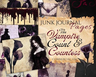 May include: A set of digital printable junk journal pages featuring a vampire count and countess theme. The pages include images of a couple, flowers, and a vintage letter. The text "Junk Journal Pages The Vampire Count & Countess Commercial Use" is included on the page.