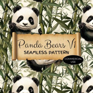 May include: A seamless pattern featuring adorable panda bears peeking out from behind bamboo stalks. The background is a light cream colour with green bamboo leaves. The text "Panda Bears V1 Seamless Pattern" and "Commercial Use" are included in the design.