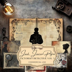 May include: A vintage-themed digital collage featuring "Junk Journal Pages" with a Victorian detective theme. The image includes an open book, silhouette figures, and decorative elements. The text "Victorian Detective Vol 3" and "Commercial Use" are visible.