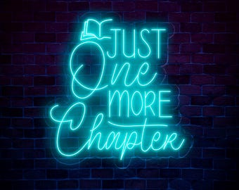 Custom Just One More Chapter Neon Sign - LED Wall Art for Book Lovers - Perfect Decor for Libraries, Study Rooms, or Reading Corners