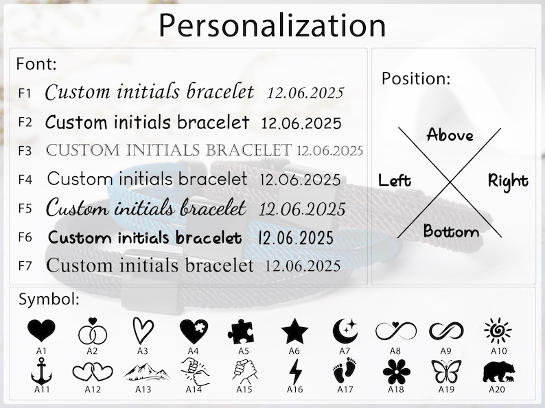 May include: Image showing options for bracelet personalization, including font styles and symbols. Text options include "Custom initials bracelet" with a date. Symbols include hearts, rings, stars, and more. Position options are above, below, left, and right.