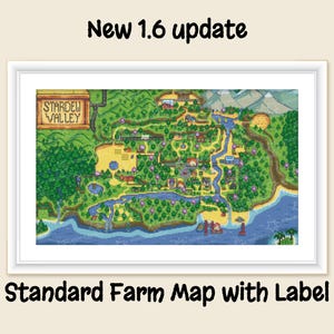 May include: A pixelated map of Stardew Valley, a popular farming simulation video game. The map shows the standard farm layout with the text "Stardew Valley" in a yellow box in the top left corner. The map is labelled "New 1.6 update" and "Standard Farm Map with Label".