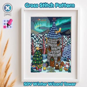 May include: A cross stitch pattern titled SDV Winter Wizard Tower featuring a pixel art stone tower with a blue roof, a decorated Christmas tree, gifts, a snowman, and small creatures in a snowy forest under a green aurora borealis sky.
