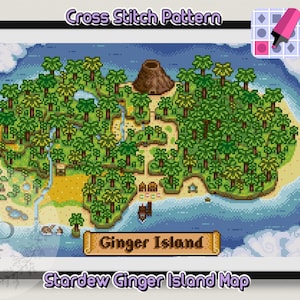 May include: A cross stitch pattern featuring a pixel art map of Ginger Island from Stardew Valley. The design displays a tropical island with green palm trees, a brown volcano, sandy beaches, and blue water. A banner at the bottom reads Ginger Island.