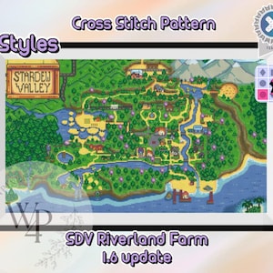 May include: Cross stitch pattern of the Stardew Valley Riverland Farm map, 1.6 update. The image shows a detailed, pixelated landscape with rivers, buildings, and trees. The text "2 Styles" and "Cross Stitch Pattern" are visible. The map is framed.