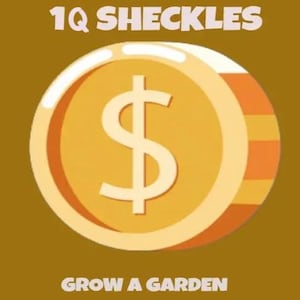 Grow A Garden 1Q Sheckles Coins (1 000 000 000 000 000)
