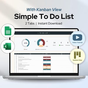 Puede incluir: Una pantalla de portátil muestra una "Simple To Do List" con Kanban View. La interfaz incluye gráficos, indicadores de progreso y listas de tareas. También son visibles iconos de Excel, Google Sheets y un tutorial en vídeo. Se muestra el texto "2 Tabs | Instant Download".