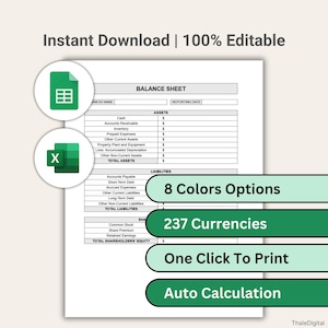 May include: A digital balance sheet template with the text "Instant Download | 100% Editable." The document includes sections for assets, liabilities, and shareholders' equity. Features include 8 color options, 237 currencies, one-click printing, and auto calculation.