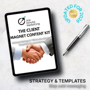 Puede incluir: Una tableta digital muestra "THE CLIENT MAGNET CONTENT KIT" con el logo "one minute marketing". La imagen incluye un bolígrafo y el texto "UPDATED FOR 2026". La tableta muestra un gráfico de apretón de manos y las palabras "Inbound strategy & 'Fill-in-the-blank' Templates for consultants".