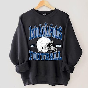 Indianapolis Football Sweatshirt,Indianapolis Shirt,Sunday Football Shirt,Trendy Indianapolis Football Fan Shirt,Indianapolis Game Day Shirt