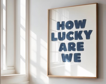 How Lucky Are We Zach Bryan Lyrics Watercolor Print 28 Song Instant