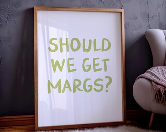 Margarita Bar Cart Print - Should We Get Margs Art Digital Download