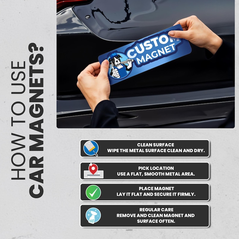 Puede incluir: Instrucciones sobre c&oacute;mo usar imanes de coche. Los pasos incluyen limpiar la superficie, elegir una ubicaci&oacute;n, colocar el im&aacute;n y el cuidado regular. La imagen muestra una mano colocando un im&aacute;n personalizado azul y blanco en un coche negro.