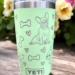 French Bulldog Engraved YETI Tumbler,Laser Engraved Frenchies,Engraved Dog Yeti,20 Oz Yeti Rambler, Dog Lover Gift,Frenchies,French Bulldogs